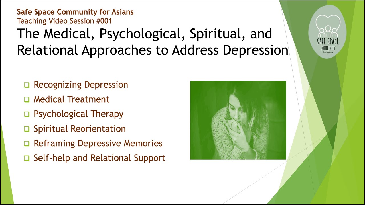 V01 SSC Video on Depression: Medical, Psychological, Spiritual, Relational Approach by Dr. Edmund Ng