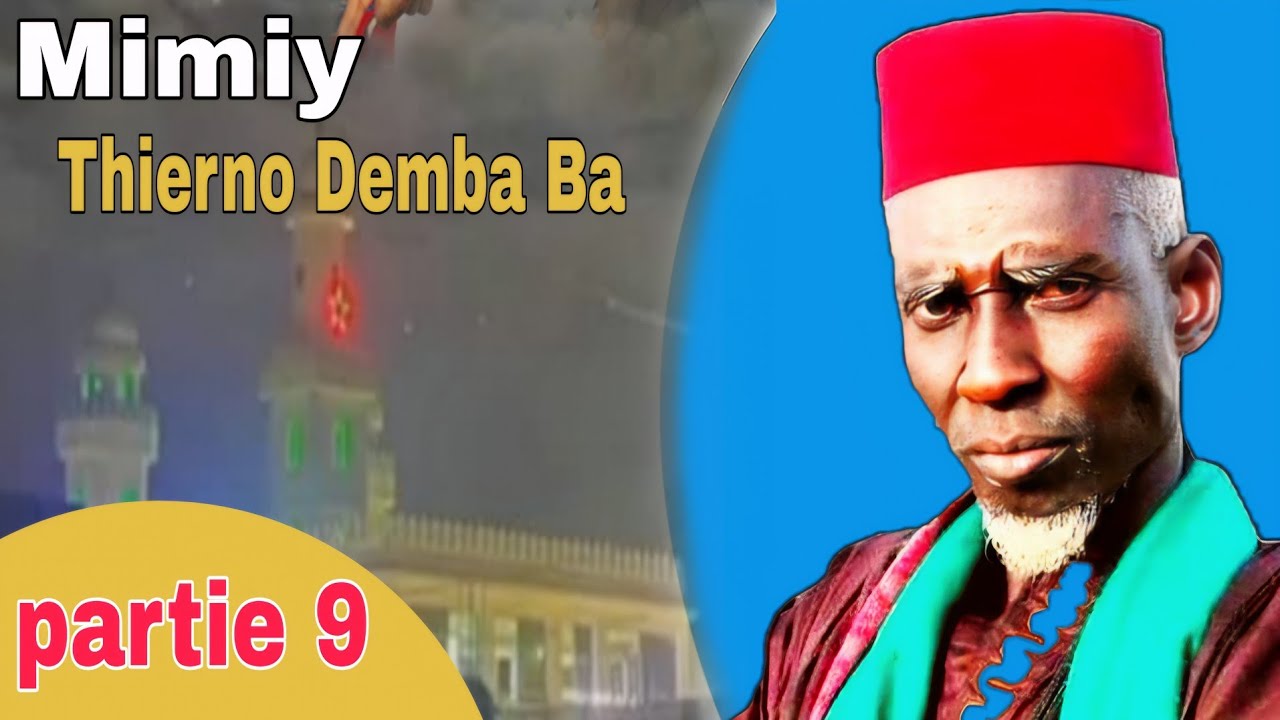 Mimiy Thierno Demba Ba partie 9
