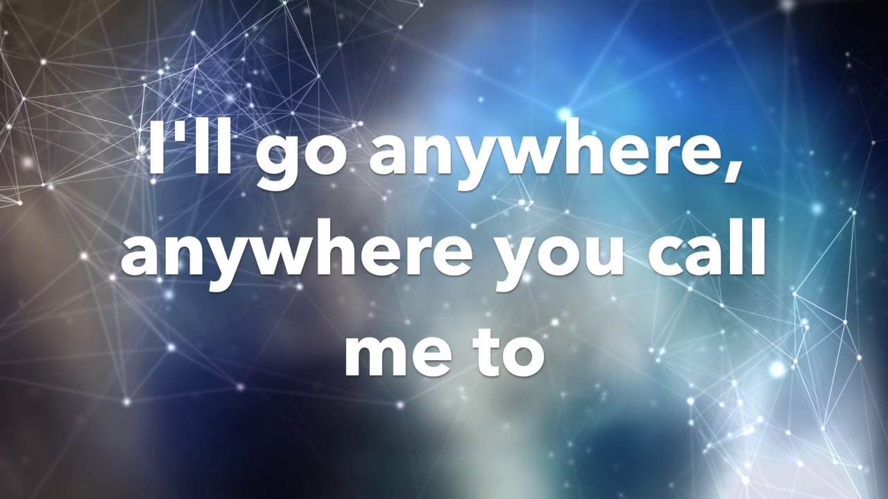 Go Anywhere Lyrics- Rend co Kids