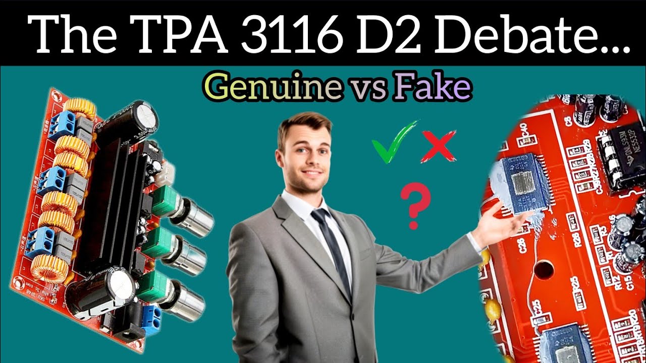 Genuine vs Fake TPA 3116 D2: How to Spot the Counterfeits