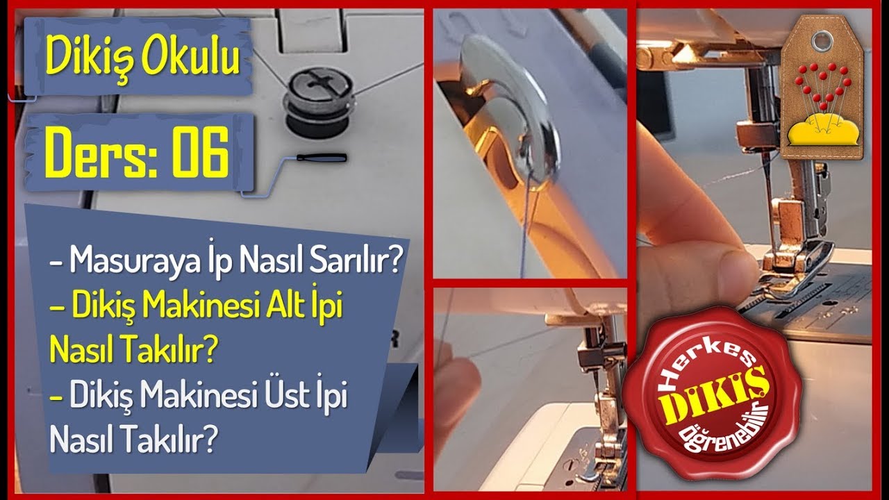 DİKİŞ MAKİNESİNE İP TAKMA, MASURAYA İP SARMA | #DikişHocamlaDikişOkulu DERS 06