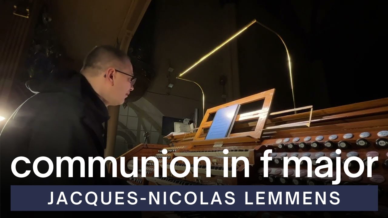 Jacques-Nicolas Lemmens - Communion in F Major | Riga's Cathedral