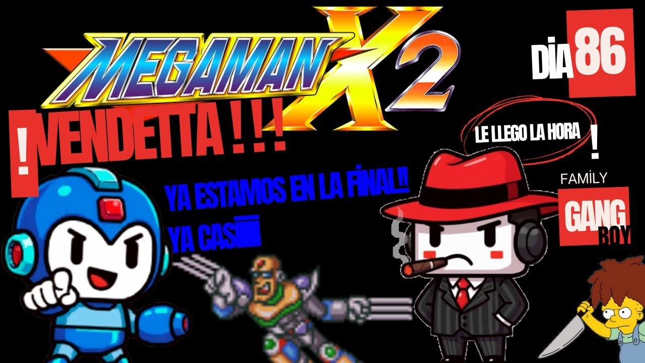 VENDETTA!!! hoy MEGAMAN X2 / SNES / parte  4 -  dia 86