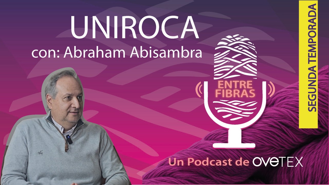 UNIROCA: De empresa familiar a visión corporativa, conversamos con Abraham Abisambra.