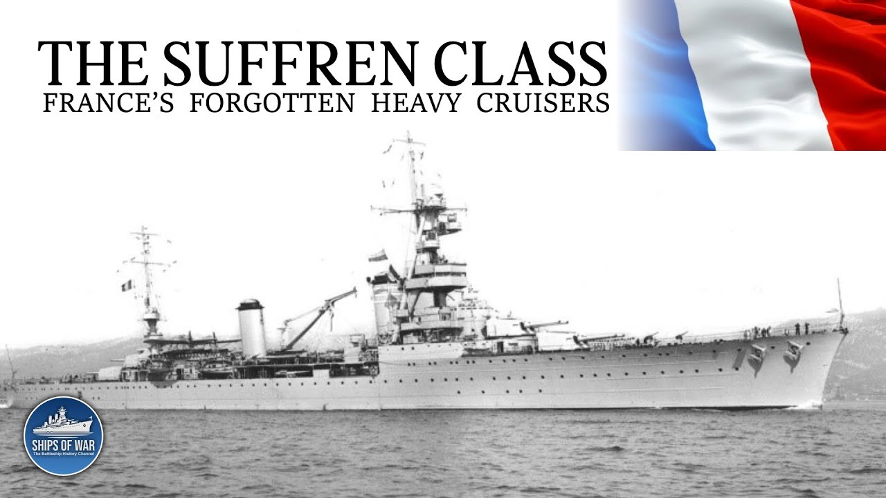 France&rsquo;s Forgotten Heavy Cruisers | Suffren Class