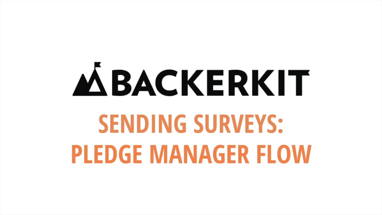 Take Action Timeline: After surveys are sent - BackerKit Pledge Manager