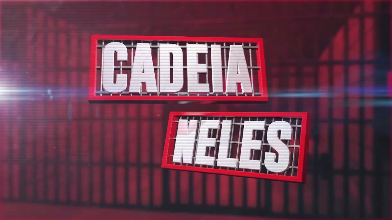 Cadeia Neles - 03/03/2026