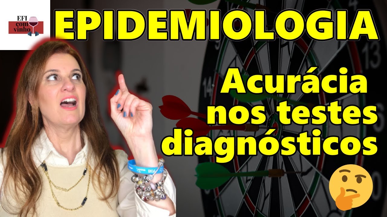 Acurácia nos testes diagnósticos: por que isso é MUITO importante [Epidemiologia]