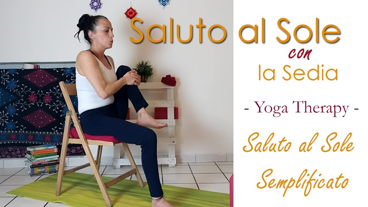Saluto al Sole con la Sedia - Yoga Therapy - Mobilità schiena e articolazioni