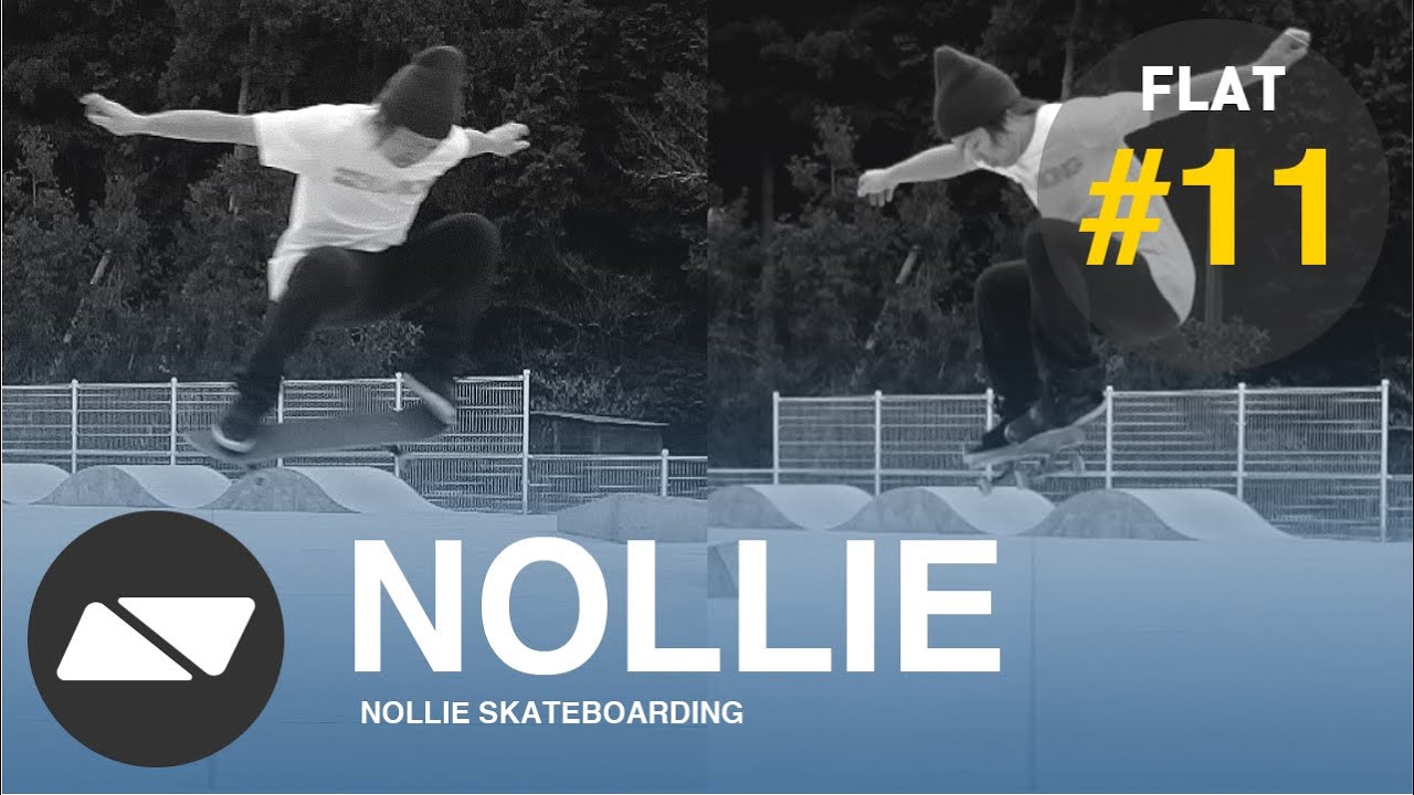 NOLLIE [SKATEBOARDING TUTORIAL#11.0]