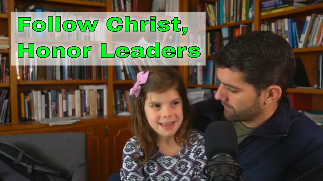 Follow Christ, Honor Leaders - Hebrews 13:7-17