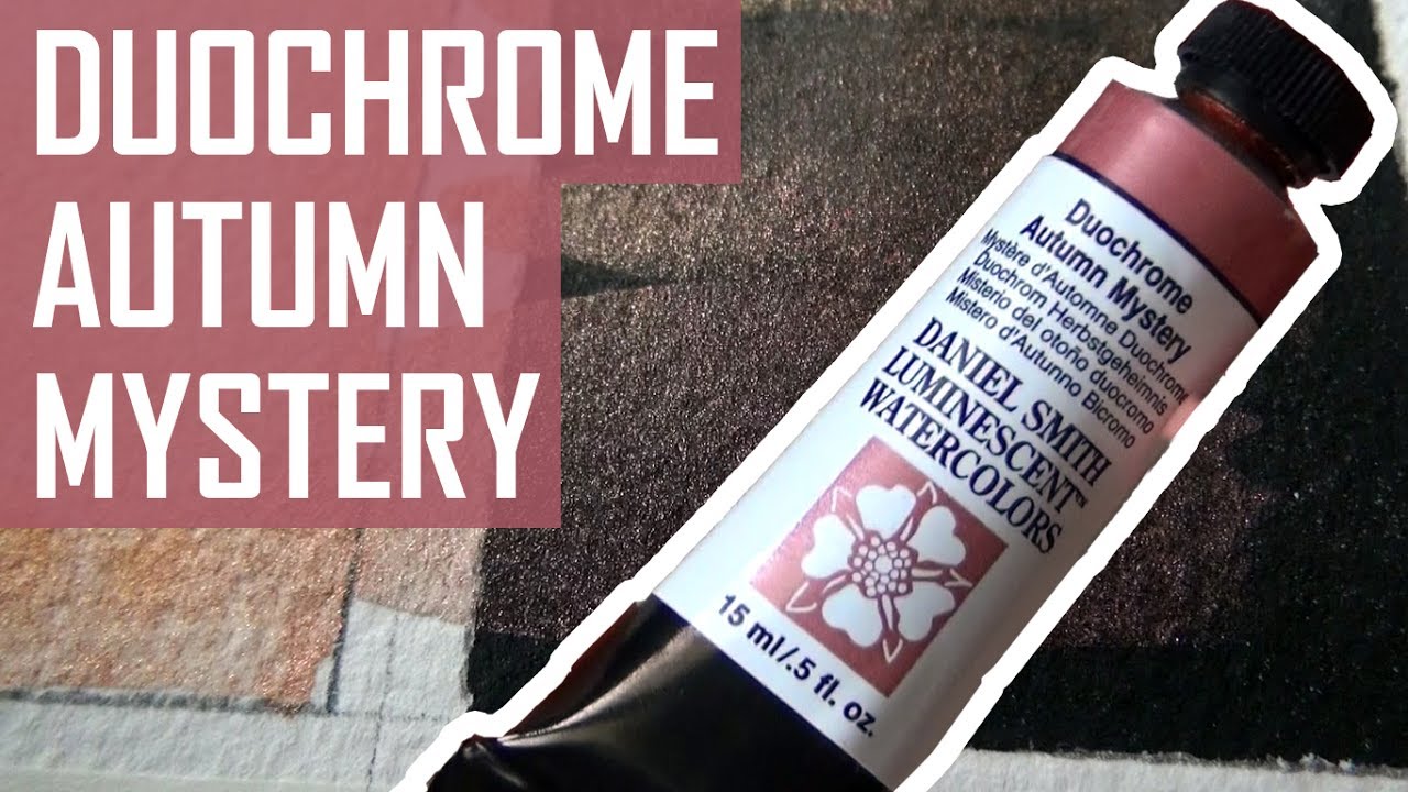 Autumn Mystery Duocrhome - Daniel Smith Luminescent | The Paint Show 14