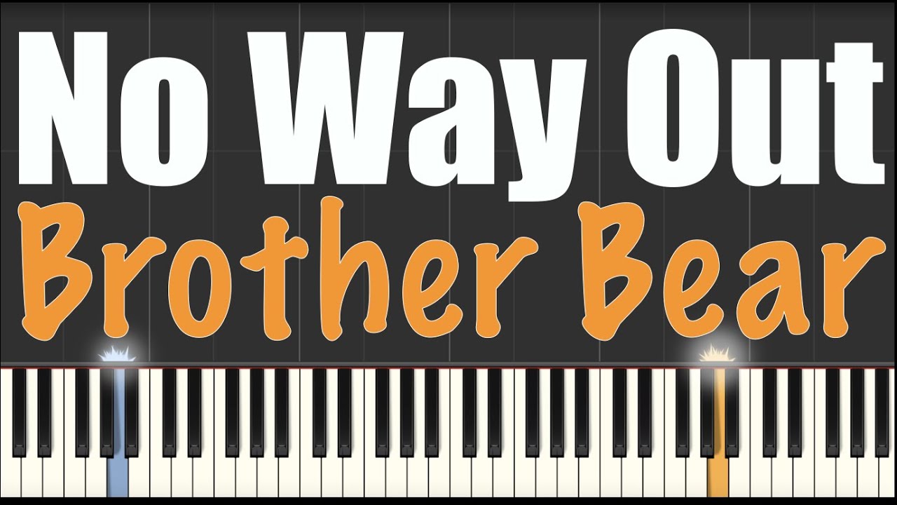 No Way Out - Brother Bear - Piano Tutorial