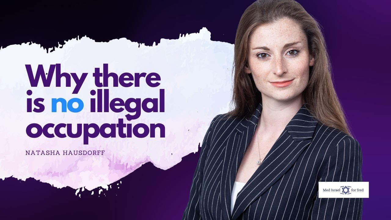 Natasha Hausdorff: Why there is no illegal occupation