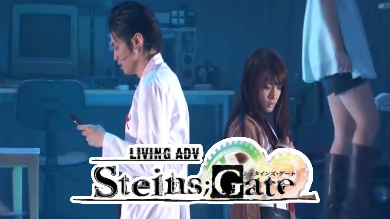 Opening the Steins;Gate (Live Action) &ndash; Steins;Gate LIVING ADV