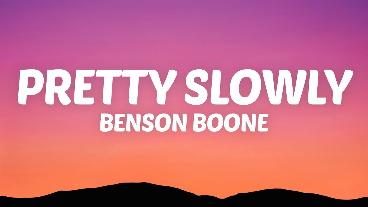 Benson Boone - Pretty Slowly (Lyrics)