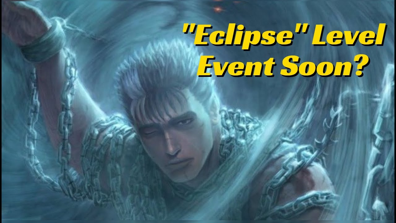 Eclipse Level Event Coming Soon? Kouji Mori Comments on BERSERK