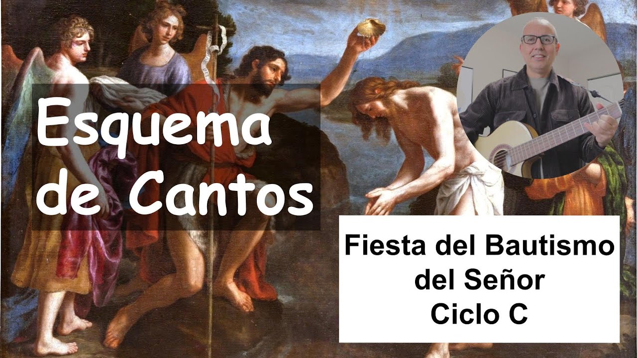 Esquema de Cantos Fiesta del Bautismo del Señor (Letra y Acordes)