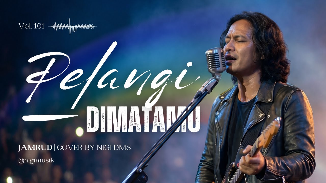 PELANGI DI MATAMU - JAMRUD (ROCK COVER) | BY NIGI DMS
