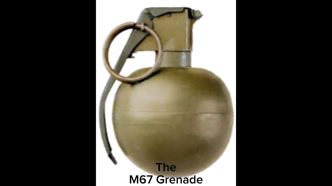 The M67 Grenade