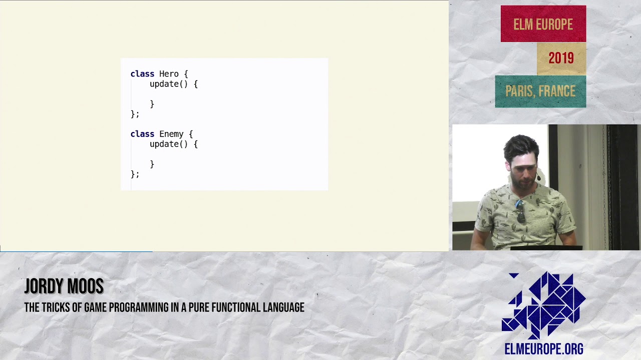 Jordy Moos   The Tricks of Game Programming in a Pure Functional Language   Elm Europe 2019