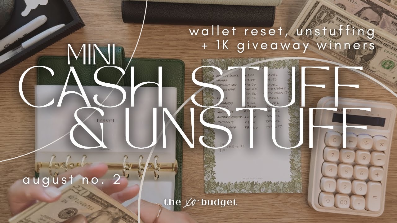 Mini Cash Stuff & Unstuff | Aug 2024 | No. 2 | 1K Giveaway Winners Announced | Wallet Reset