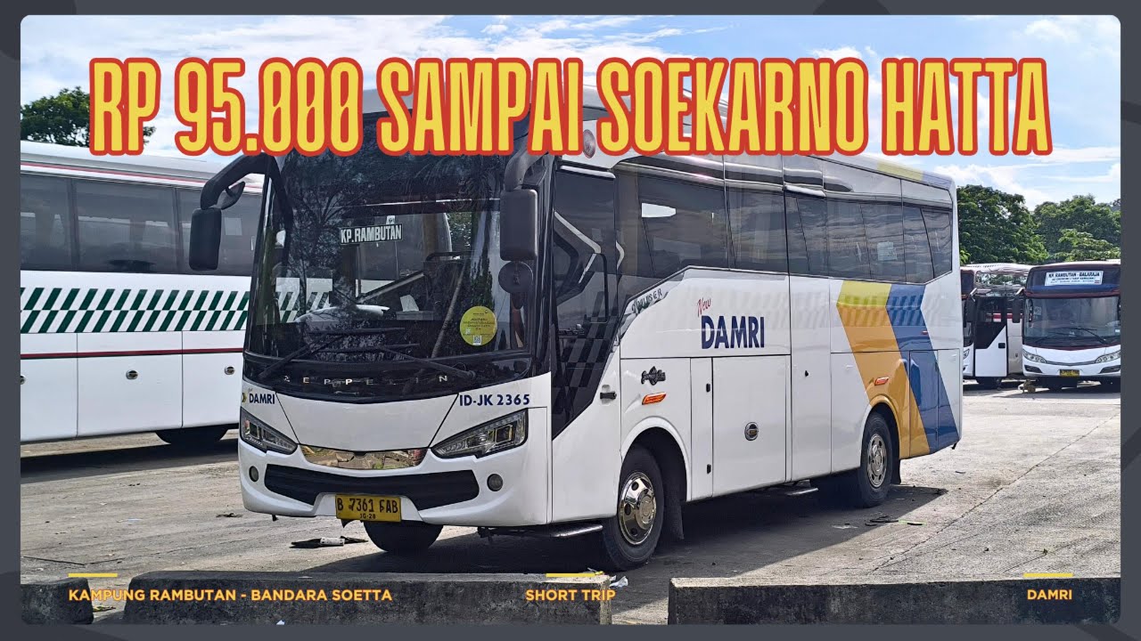 Trip Pendek dengan Damri Kampung Rambutan ke Bandara