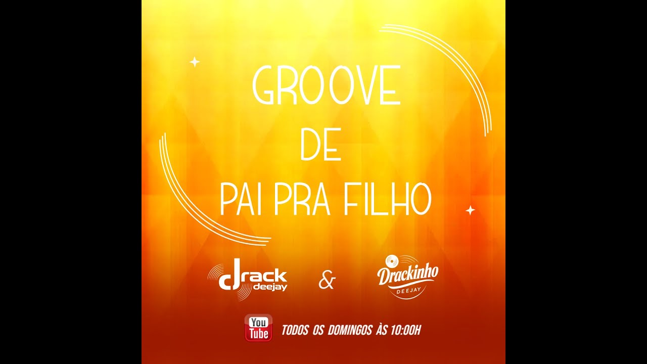 GROOVE DE PAI PRA FILHO 14 | 02.11.25 #drack_deejay & #drackinho_deejay