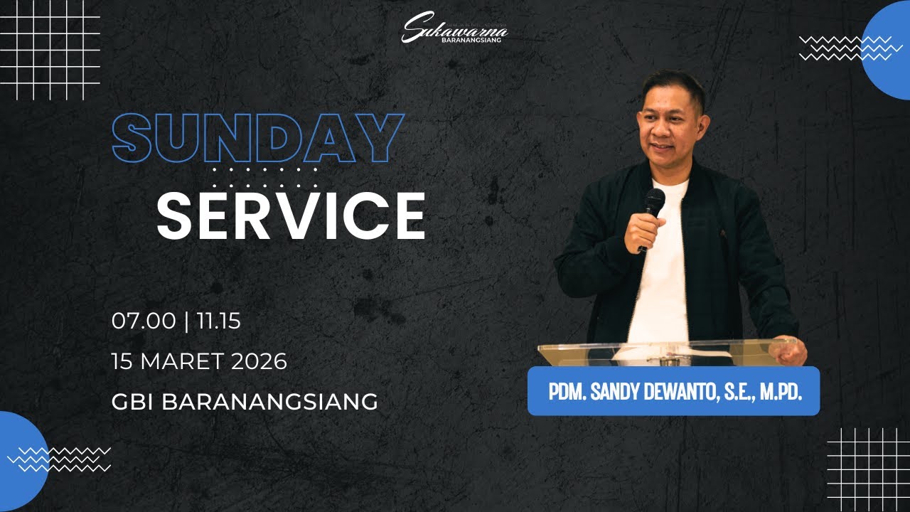 Ibadah Raya 3 | Minggu, 15.03.2026 | Pdm.Sandy Dewanto | GBI Baranangsiang