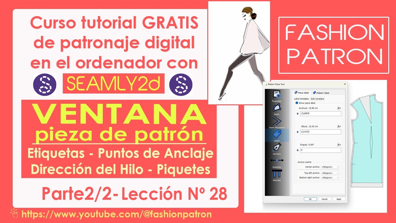 28. TUTORIAL SEAMLY2D : etiquetas, anclaje, piquetes y dirección del hilo en los patrones de prendas