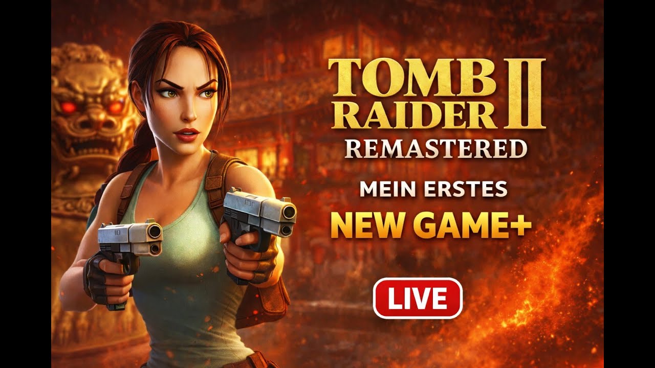 Tomb Raider 2 Remastered - Mein erstes New Game+