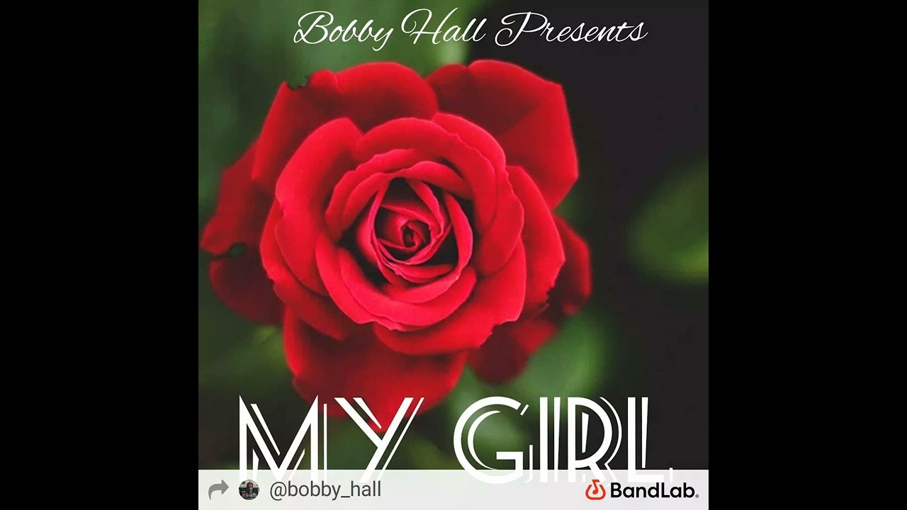 Bobby Hall - My Girl