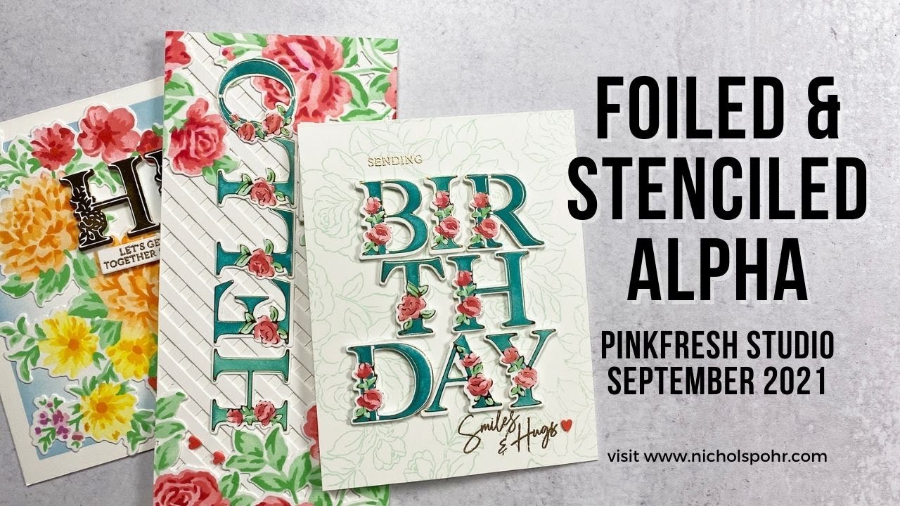 Foiled and Stenciled Alpha (Pinkfresh Studio)