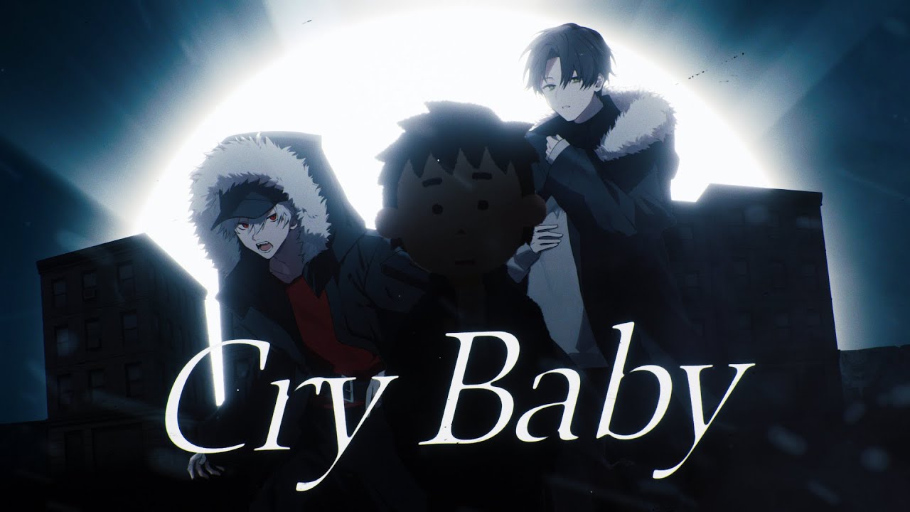 Cry Baby - Official髭男dism / 無気ノ夢魔×Sc@r×D(cover)