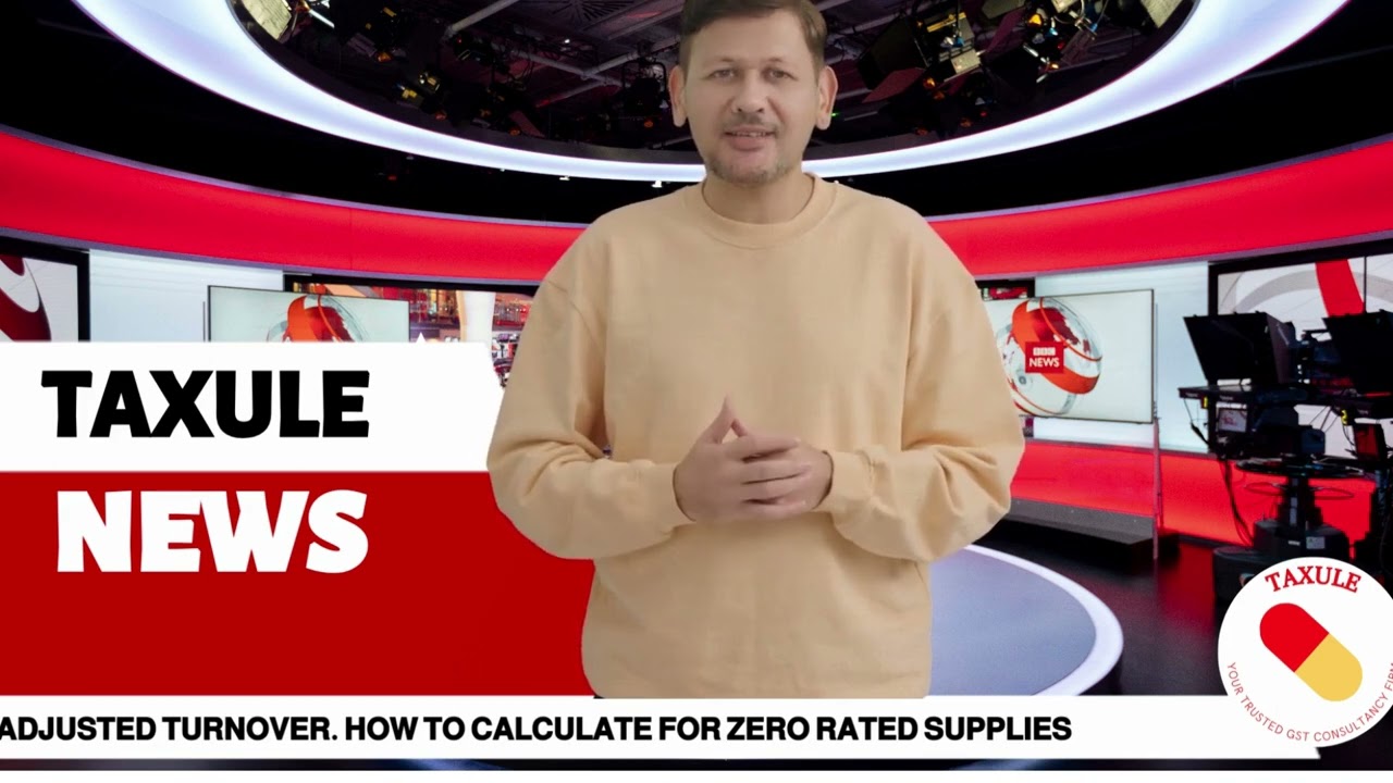 GST REFUND FOR EXPORTERS. ADJUSTED TURNOVER. HOW TO CALCULATE