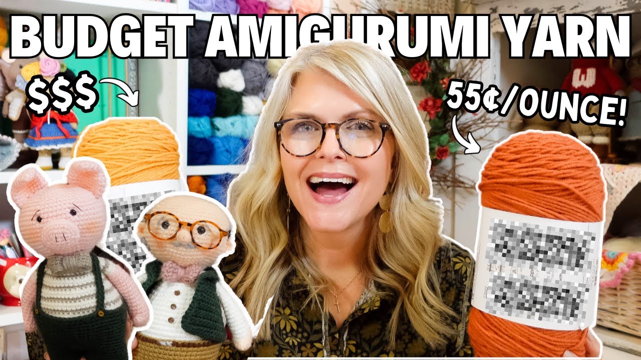 The BUDGET CROCHET Amigurumi YARN I Can't STOP Using! 55¢/ounce!