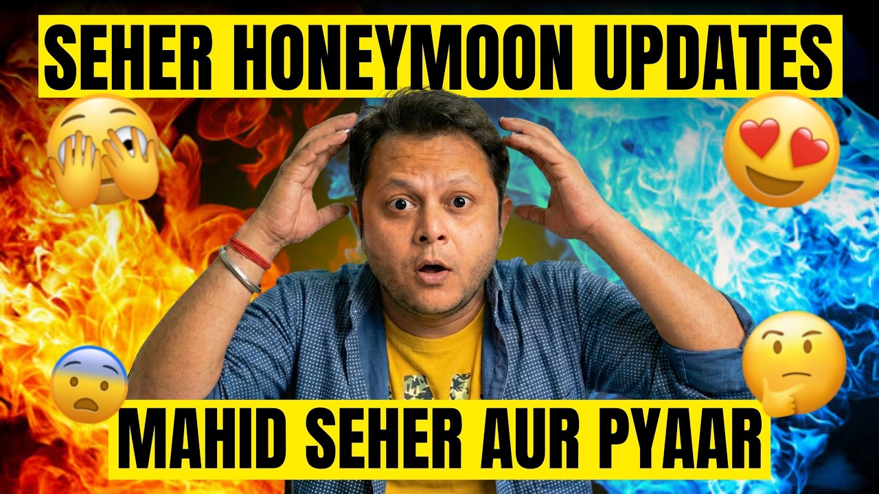 Seher Hone Ko Hai HONEYMOON Track Updates| Mahid- Seher Closeness #starstationtv #seher