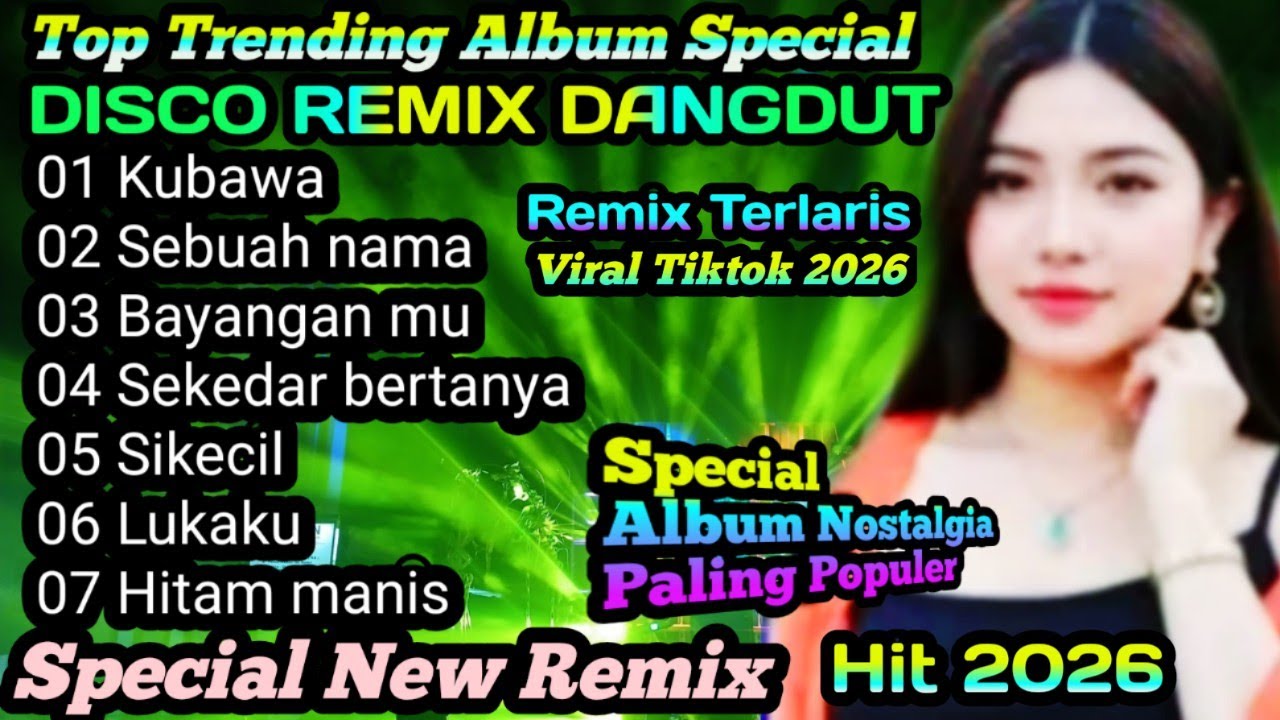DISCO REMIX DANGDUT NONSTOP LAGU NOSTALGIA@musiksatu99