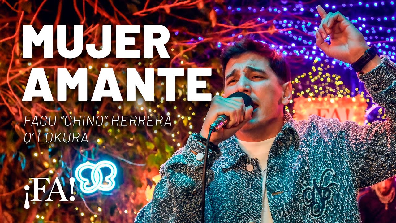 Mujer Amante &ndash; Chino Herrera (Q&acute; Lokura) con Mex Urtizberea | Sesiones &iexcl;FA!