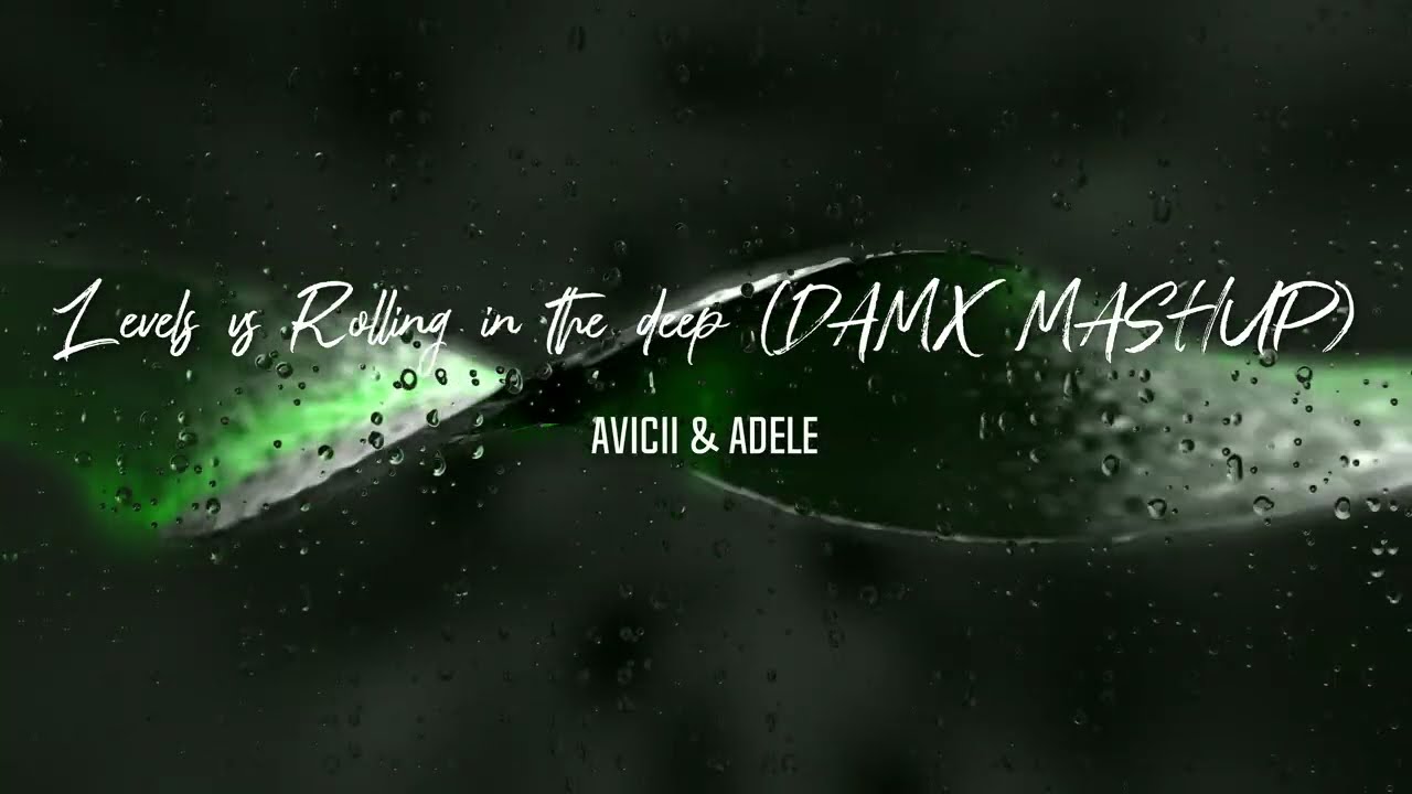 Levels vs Rolling in the deep (DAMX MASHUP)