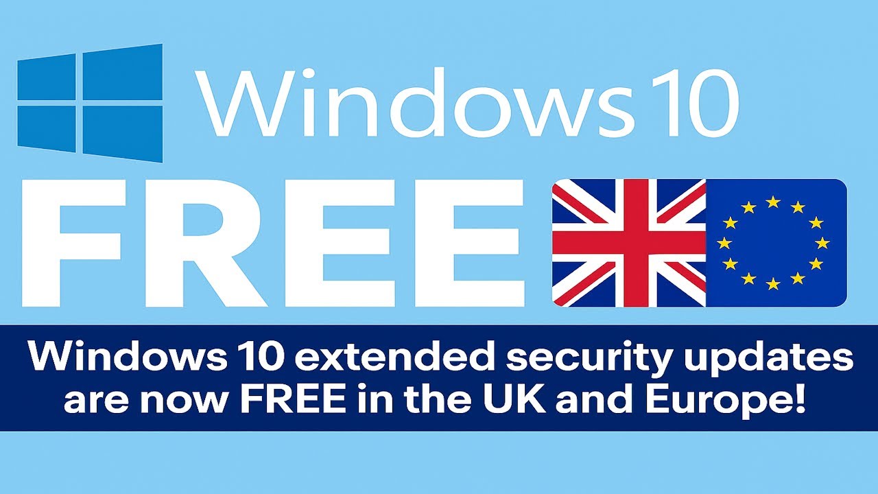 Windows 10 Extend Security Updates in the UK are Now FREE! - Extend Windows 10 till October 2026!