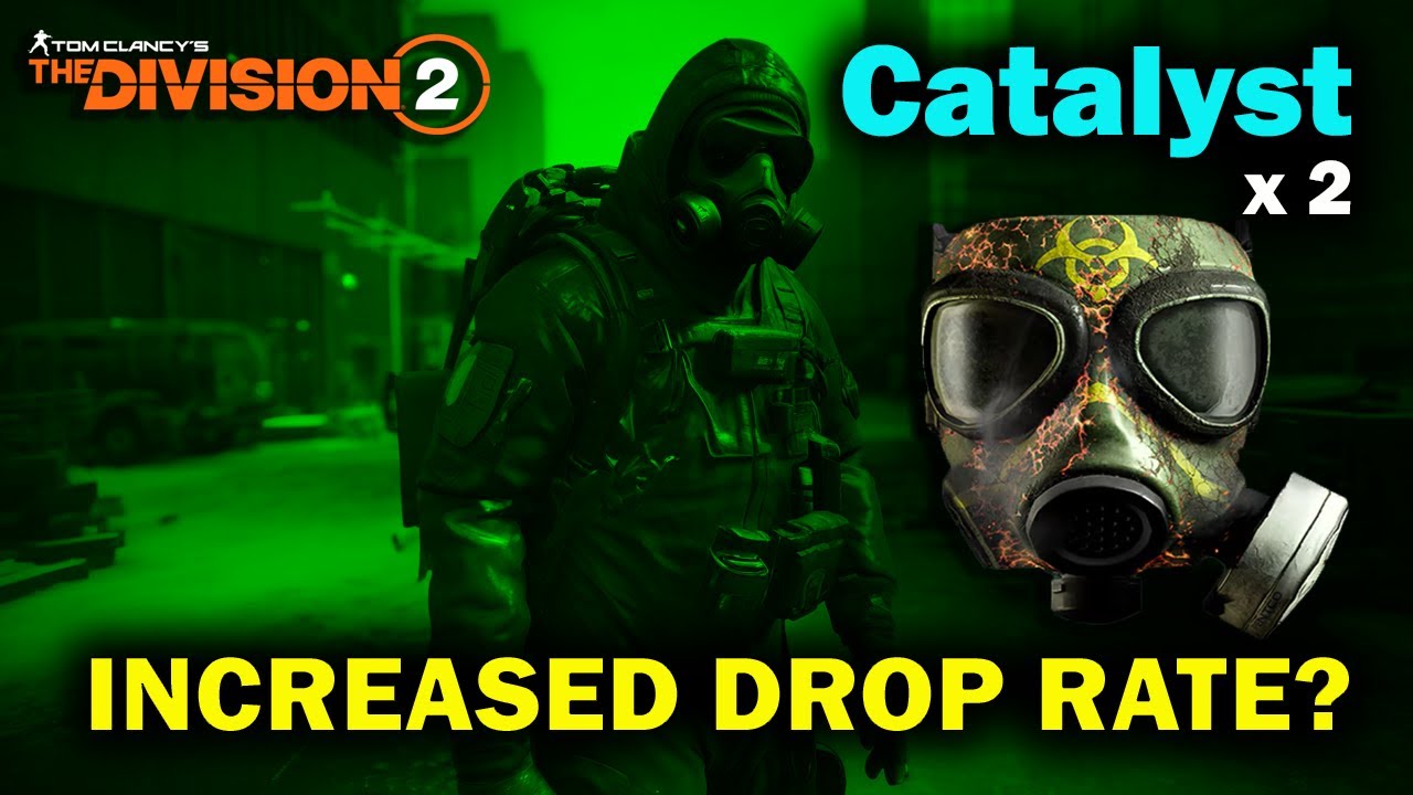 Increased drop rate for the Catalyst Exotic mask? DIVISION 2 - Battle for Brooklyn - Hardcore