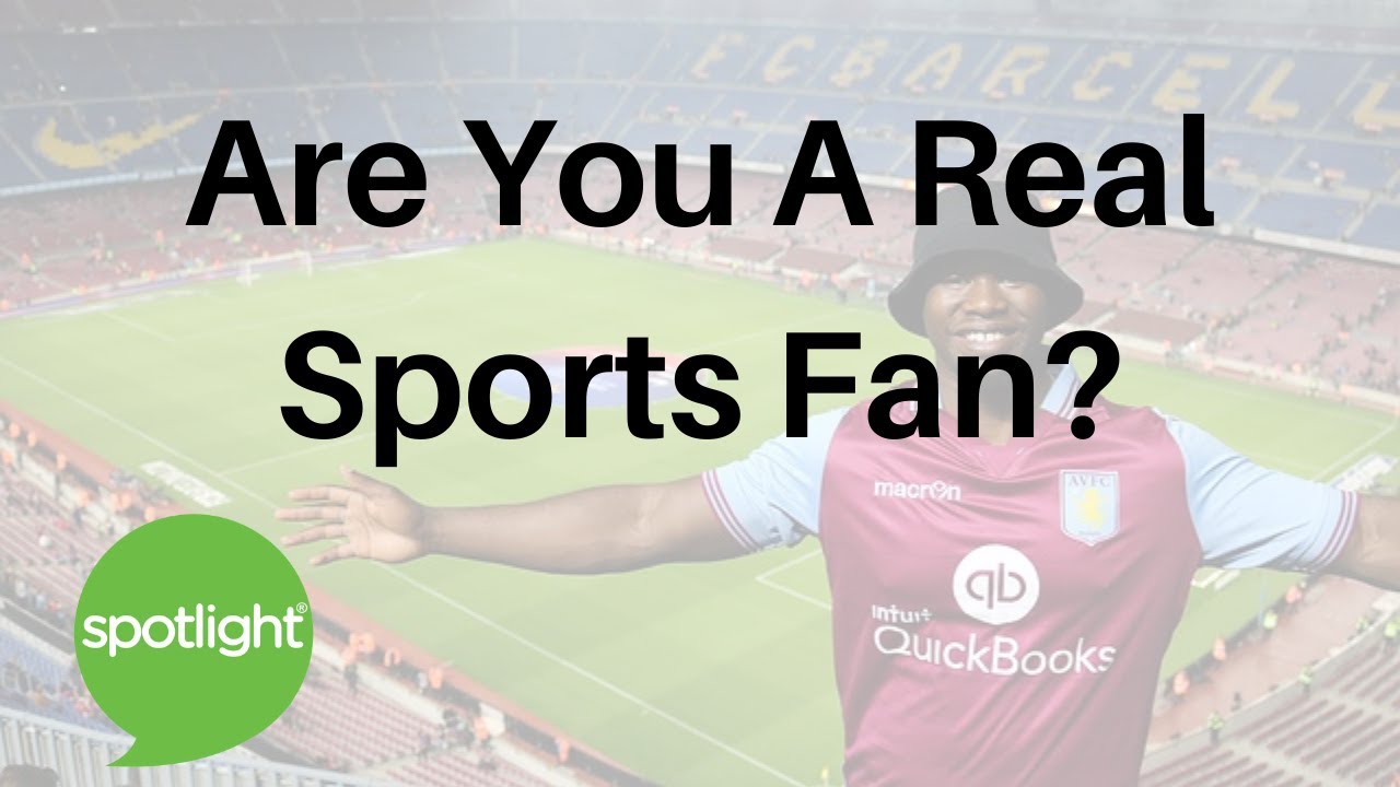 Are You a Real Sports Fan? | practice English with Spotlight