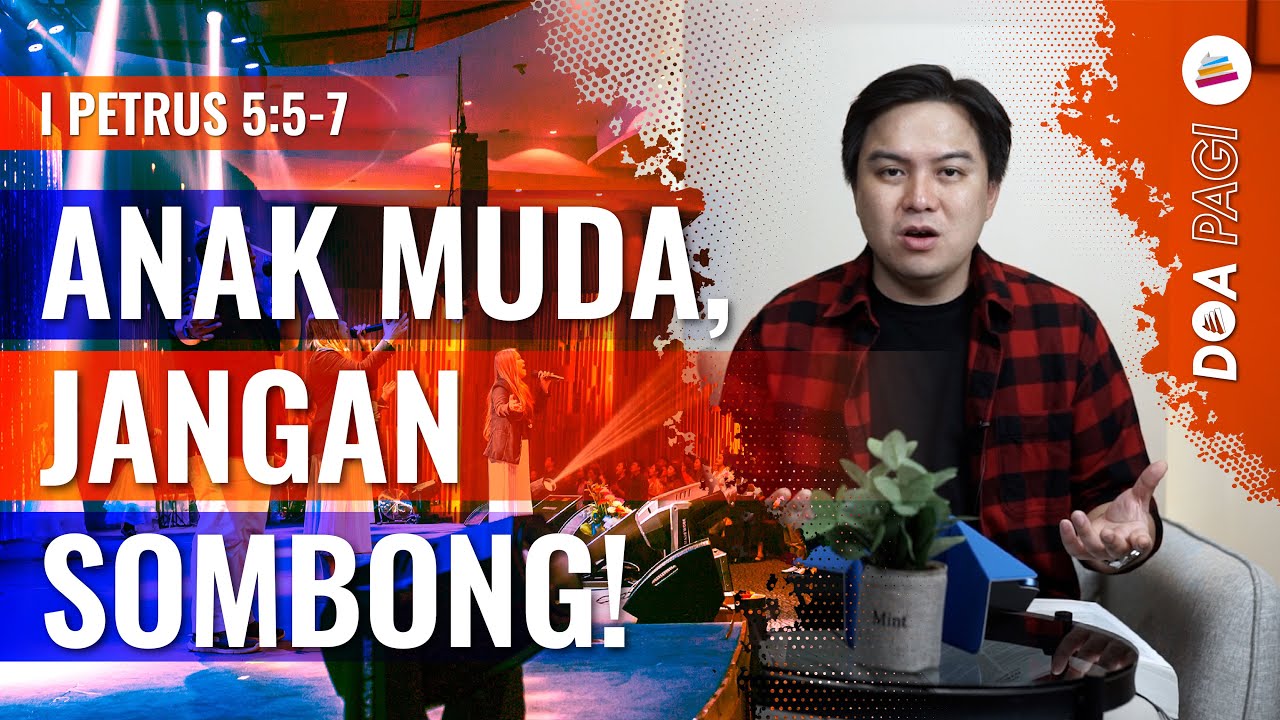 Doa Pagi &bull; Anak Muda, Jangan Sombong! &bull; Pdm. Christopher Santoso