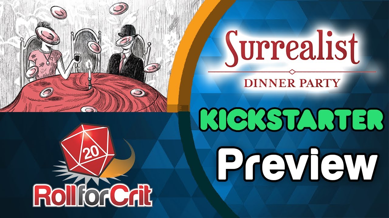 Surrealist Dinner Party Kickstarter Preview | Roll For Crit
