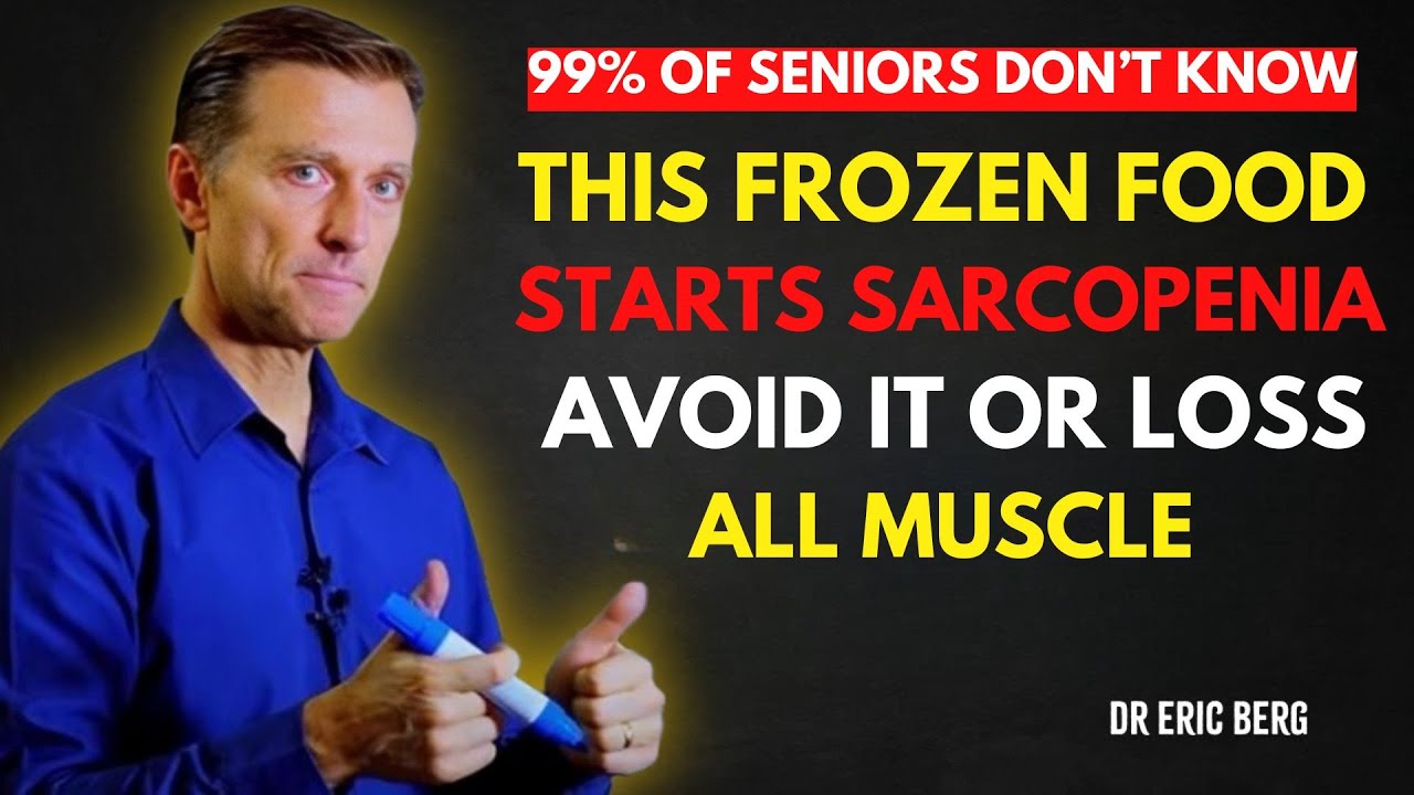 4 WORST Frozen Foods Seniors Should NEVER Touch & 4 You MUST Eat Daily  Dr  Eric Berg
