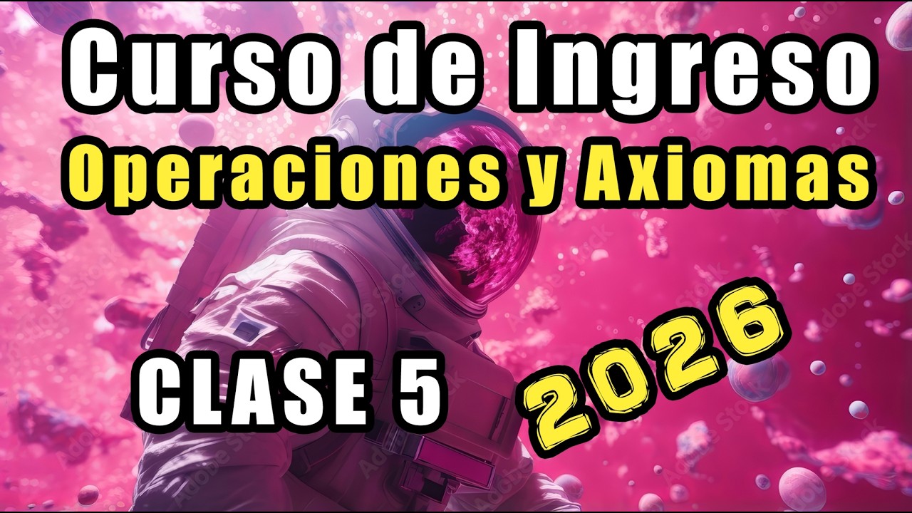Operaciones y Axiomas Ingreso UNSa 2026