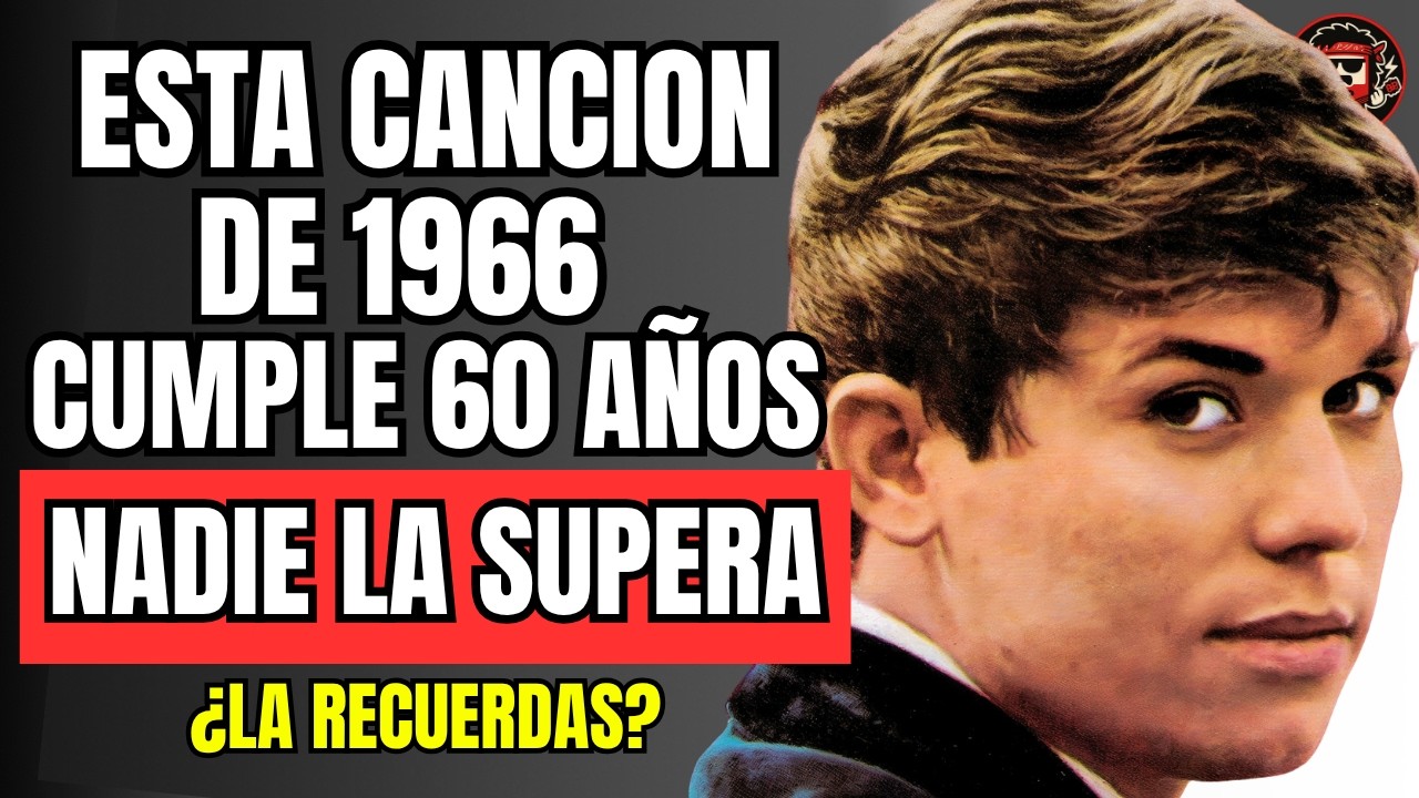 15 SONGS from 1966 that you listened to when you were young | They turn 60