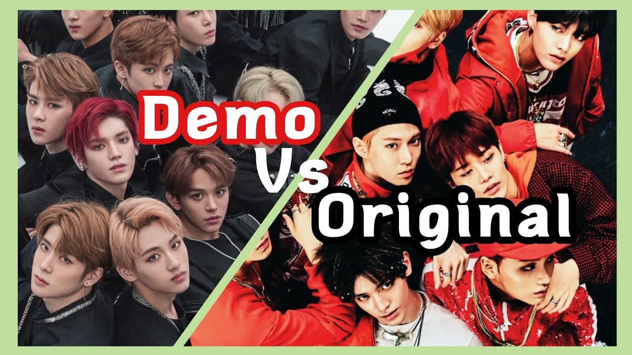 NCT Original Vs Demo Songs