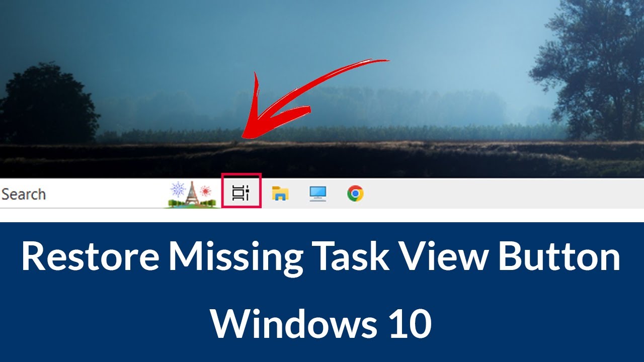 How to Fix Task View Button Not Available in Taskbar Windows 10?